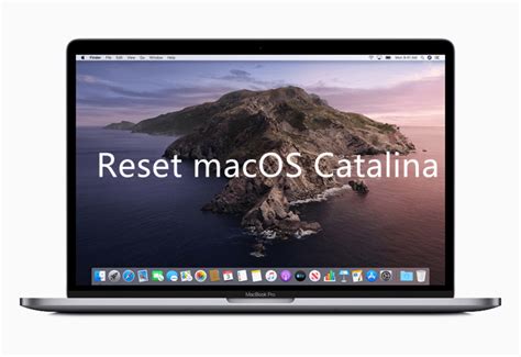 How To Reset A Mac With MacOS Catalina Full Guide