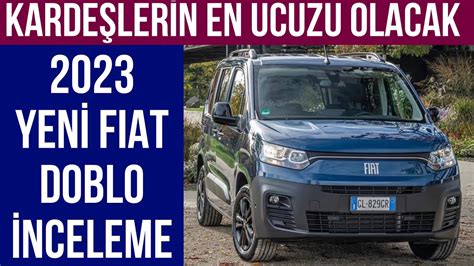 2023 Fiat Doblo İnceleme Yeni Doblo Türkiye Satış Tarihi Belli Oldu