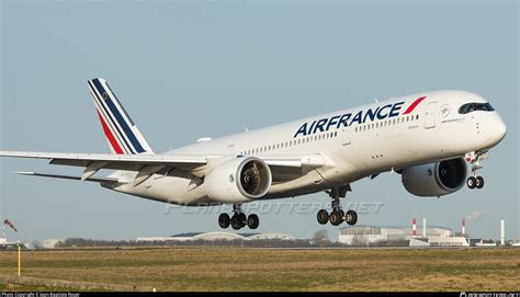 F HTYE Air France Airbus A350 941 Photo By Jean Baptiste Rouer ID