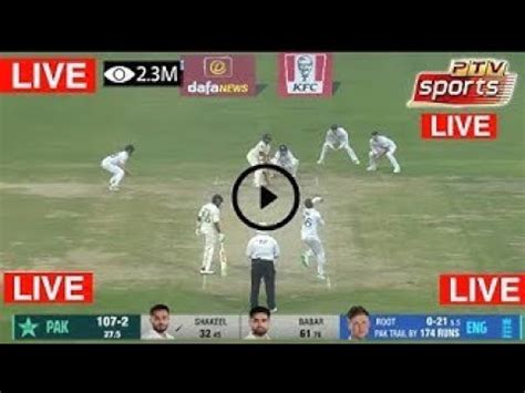 LIVE Streaming L Pak Vs Sl 1st Test Day 3 Live L Pak Vs Sl 1st Test