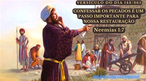 Neemias 1 7 Confessar os pecados é um passo importante Versículo do