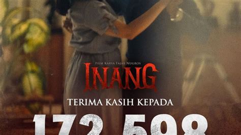 Film Inang Sedang Tayang Di Bioskop Ratusan Ribu Sudah Dansa Bareng