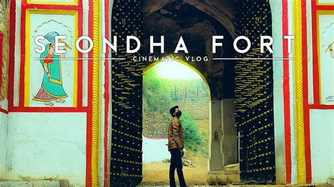 Seondha Fort Cinematic Vlog Travel Poco X3 Pro Vishi Youtube