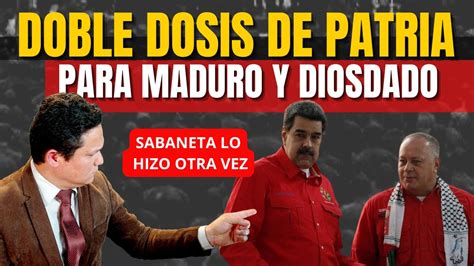 MADURO Y DIOSDADO RECIBIERON DOBLE DOSIS DE PATRIA EN SABANETA DE