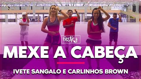 Mexe a Cabeça Ivete Sangalo e Carlinhos Brown COREOGRAFIA FestRit