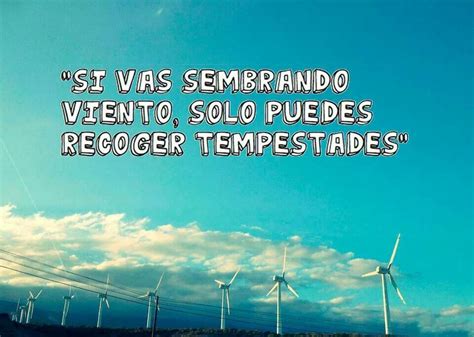 El Que Siembra Vientos Recoge Tempestades Tempestad Viento