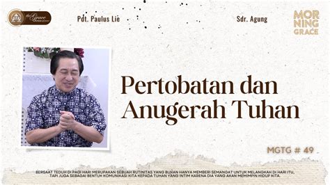 Renungan Pagi Morning Grace Pertobatan Dan Anugerah Tuhan