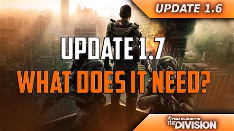 THE DIVISION UPDATE 1 7 5 THINGS IN PATCH 1 7 THAT NEED TO BE