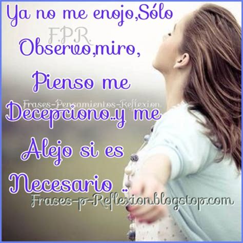 Frases Pensamientos Reflexion Yo No Me Enojo