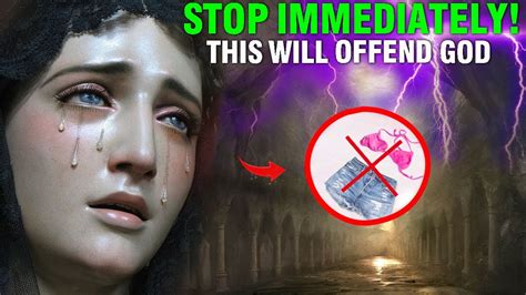 Our Lady Stop Immediately More Souls Go To Hell Because Of This