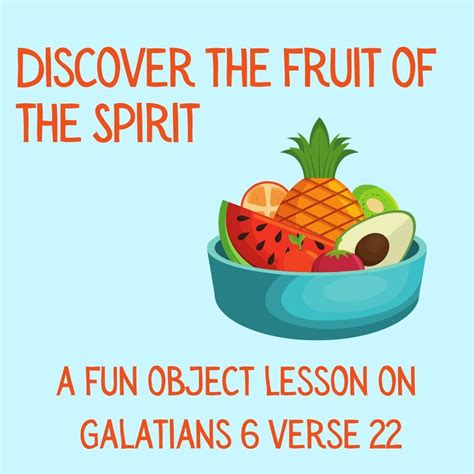 Object Lesson On Galatians 6 Verse 22 Discover The Fruit Of The Spirit