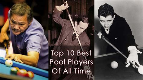 Top 10 Best Pool Players Of All Time Greatest Pool Players