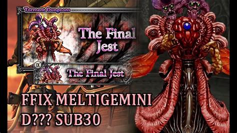 FFRK Torment 2 0 FFIX The Final Jest Part 3 Meltigemini D