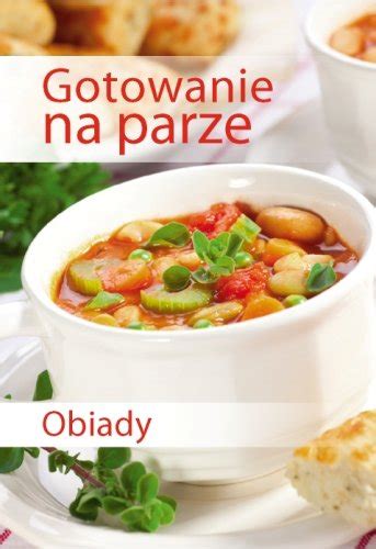 Gotowanie Na Parze Obiady Drewniak Mirek Ksi Ka W Empik