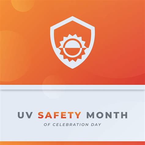 Dise O Vectorial De Celebraci N Del Mes De Seguridad Uv Para Publicidad