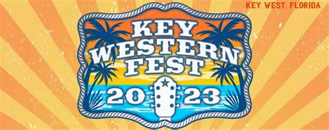 Key Western Fest Announces Lineup Tickets On Sale Now Country Music