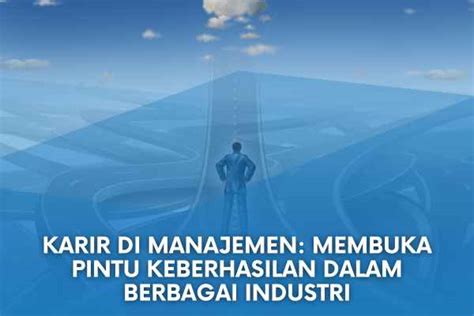 Karir Di Manajemen Membuka Pintu Keberhasilan Dalam Berbagai Industri