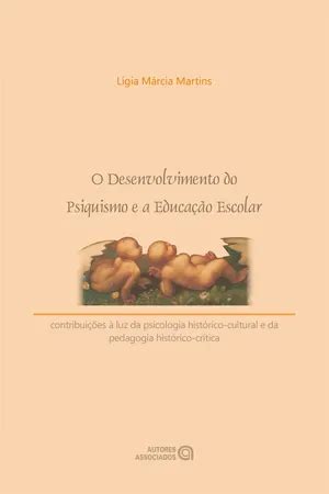 PDF O desenvolvimento do psiquismo e a educação escolar by Lígia