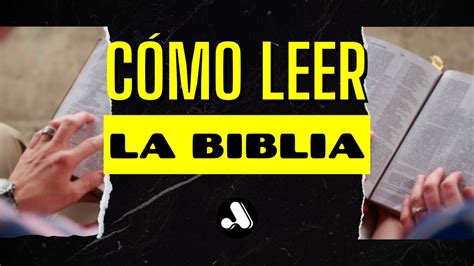 Cómo Leer La Biblia