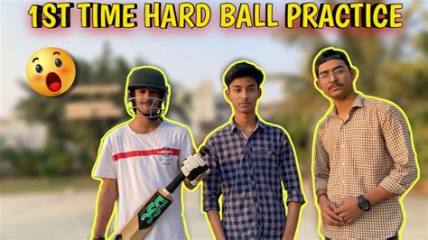 Hard Ball Practice Kri Aj Hum Ny Youtube