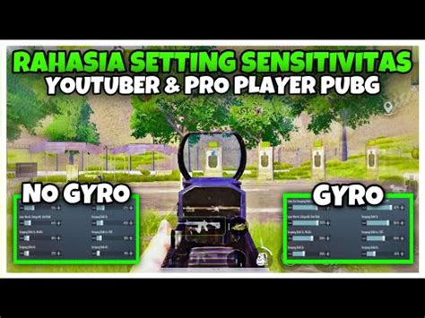 Cara Setting Sensitivitas Pubg Mobile Terbaik Untuk Gyro No Gyro Aim