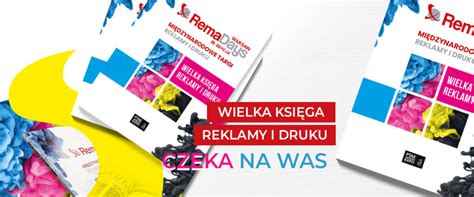 Wielka Księga Reklamy i Druku Twój przewodnik po branży RemaDays Warsaw