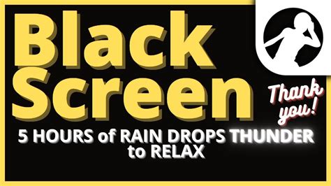 5 HOURS of RAIN DROPS THUNDER and BLACK SCREEN to RELAX - YouTube