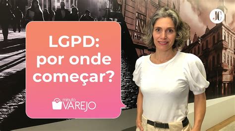 Lgpd O Que Voc Precisa Saber Para N O Ser Penalizado Youtube