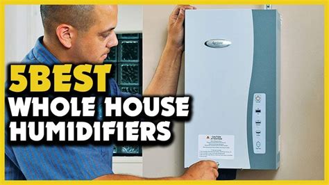 Top 5 Best Whole House Humidifiers Review 2022 Best Whole House