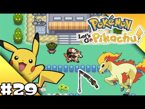 Let s Play Pokémon Let s Go Pikachu GBA Rom Part 29 How To Get Old