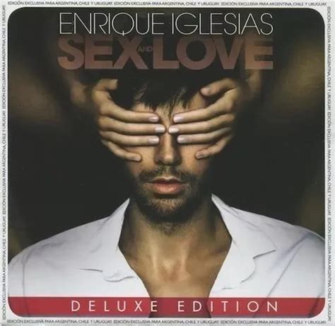 Enrique Iglesias Sex And Love Deluxe Edition Cd Versión del álbum