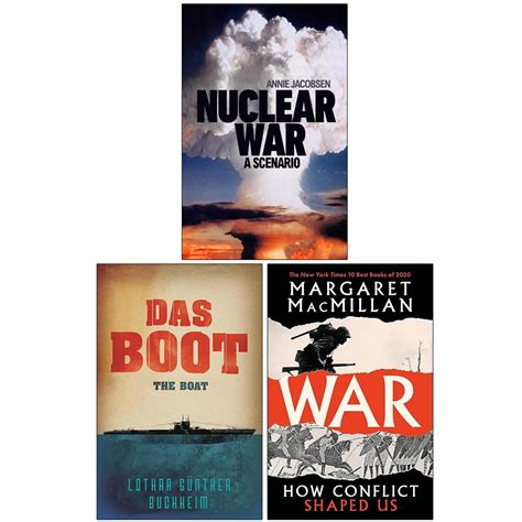 Nuclear War Das Boot And War How Conflict Shaped Us 3 Books Collection