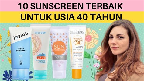 Rekomendasi Sunscreen Terbaik Untuk Usia Tahun Keatas Sunscreen