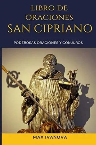 Libro De Oraciones San Cipriano Poderosas Oraciones De Ivanova