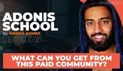 Hamza Ahmed's Adonis School Review - What Can You Get From This Paid ...