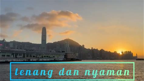 TSIM SHA TSUI TST PINGGIRAN LAUT DENGAN PEMANDANGAN YANG INDAH YouTube