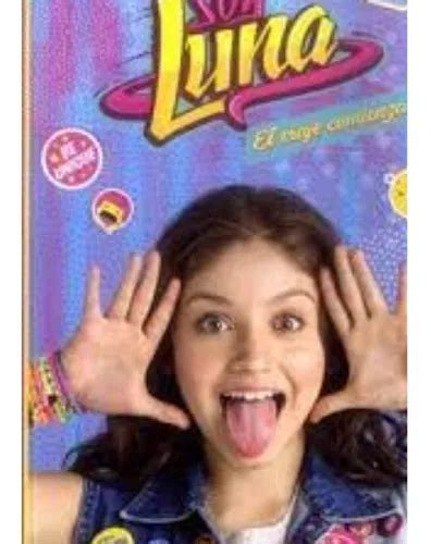 Soy Luna El Viaje Comienza Soy Luna El Viaje Comienza De Disney