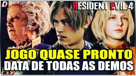 Resident Evil 4 Remake Jogo Está Quase Pronto E Data De Todas As Demos