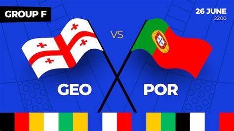 Premium Vector Georgia Vs Portugal Football 2024 Match Versus 2024