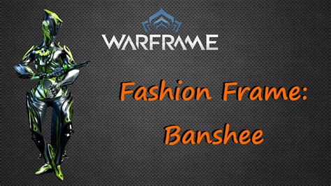 Warframefashion Frame Banshee Youtube