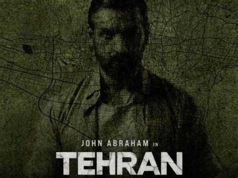 Tehran Movie John Abraham Reveals First Look From New Film Tehran Watch Video