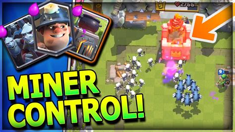 Updated Miner Control Deck Miner Only Legendary Deck Clash Royale