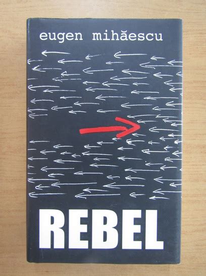 Eugen Mihaescu Rebel Cumpără