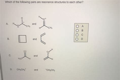 Solved Which of the following pairs are resonance structures | Chegg.com