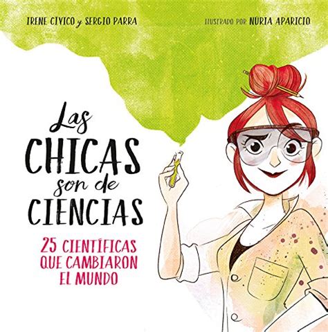 21 Libros Para Que Los Niños Aprendan A Amar La Ciencia