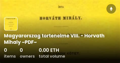 Magyarorszag Tortenelme VIII Horvath Mihaly PDF Collection OpenSea