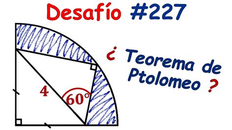 ¿ Teorema De Ptolomeo ¡¡ Impresionante Ejercicio De Áreas Sombreadas