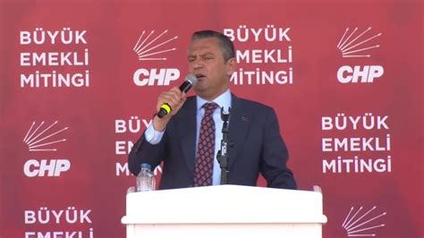 CHP Genel Başkanı Özgür Özel Ankara da düzenlenen Büyük Emekli Mitingi