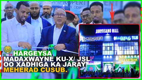 Madaxweyne Ku Xigeenka Jsl Oo Xadhiga Ka Jaray Meherad Ganacsi Oo Laga