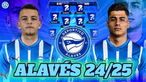 RECONSTRUCCIÓN ALAVÉS 2024 2025 UNA PLANTILLA NUEVA FICHAJES Y